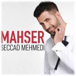 دانلود آهنگ Mahser از Seccad Mehmedi
