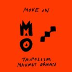دانلود آهنگ Mahmut Orhan با نام Move On دانلود آهنگ Mahmut Orhan با نام Move On