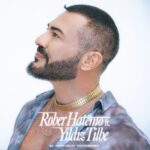 دانلود آهنگ Rober Hatemo & Yıldız Tilbe با نام Bu Delikanlıyı Unutamazsın دانلود آهنگ Rober Hatemo & Yıldız Tilbe با نام Bu Delikanlıyı Unutamazsın