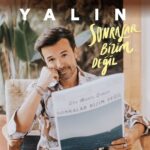 دانلود آهنگ Yalın با نام Sonralar Bizim Değil