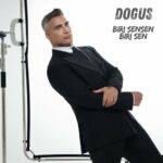 دانلود آهنگ Doğuş با نام Biri Sensen Biri Sen دانلود آهنگ Doğuş با نام Biri Sensen Biri Sen