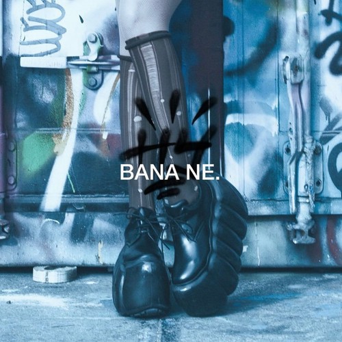 Bana Ne