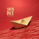 دانلود آهنگ Melis Kar با نام Sar Bi İnce