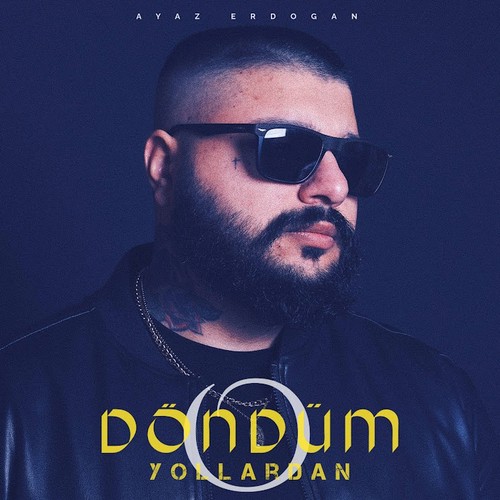Döndüm O Yollardan