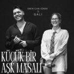دانلود آهنگ GALI X Emir Can İğrek با نام Küçük Bir Aşk Masa