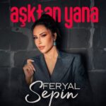 دانلود آهنگ Feryal Sepin با نام Aşktan Yana