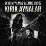 دانلود آهنگ Sevgim Yılmaz X Emre Ersöz با نام Kırık Aynalar
