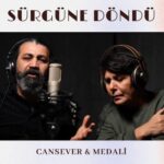 دانلود آهنگ Cansever با نام Sürgüne Döndü