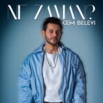دانلود آهنگ Cem Belevi با نام Ne Zaman دانلود آهنگ Cem Belevi با نام Ne Zaman
