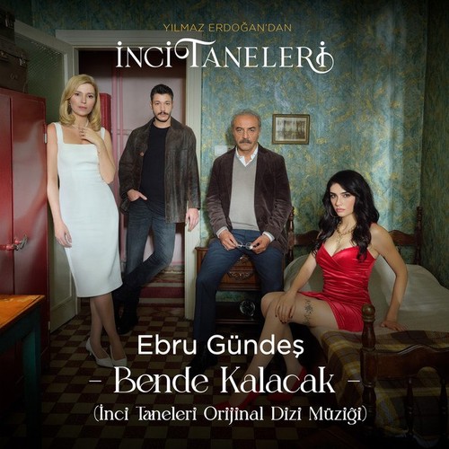 Bende Kalacak (İnci Taneleri Orijinal Dizi Müziği)