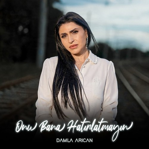 Onu Bana Hatırlatmayın