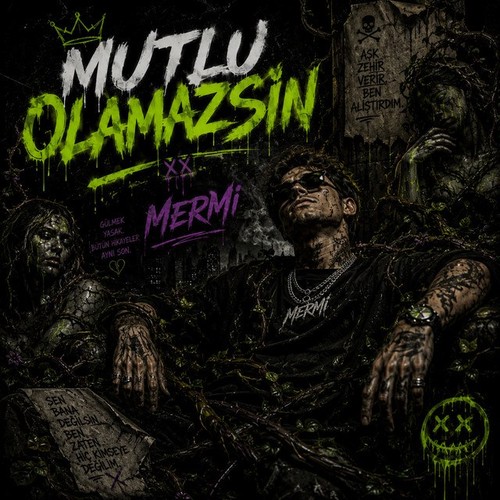 Mutlu Olamazsın