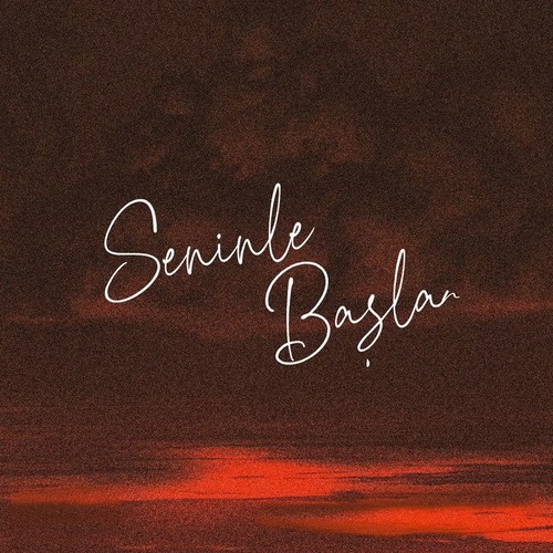 Seninle Başlar