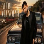 دانلود آهنگ Burak Bulut با نام Ah Be Manolya