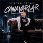 دانلود آهنگ Serdar Ortaç با نام Canavarlar دانلود آهنگ Serdar Ortaç با نام Canavarlar